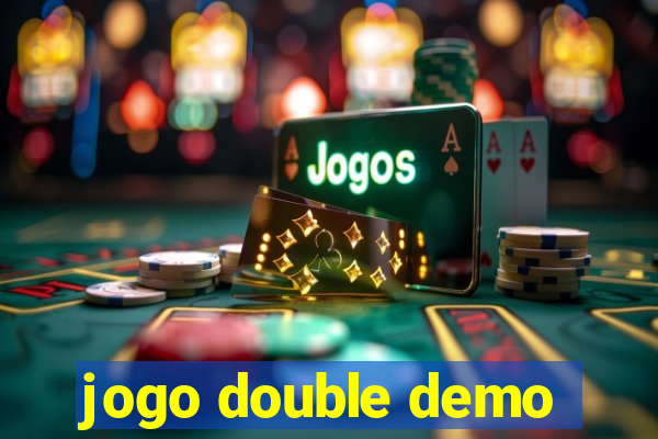 jogo double demo